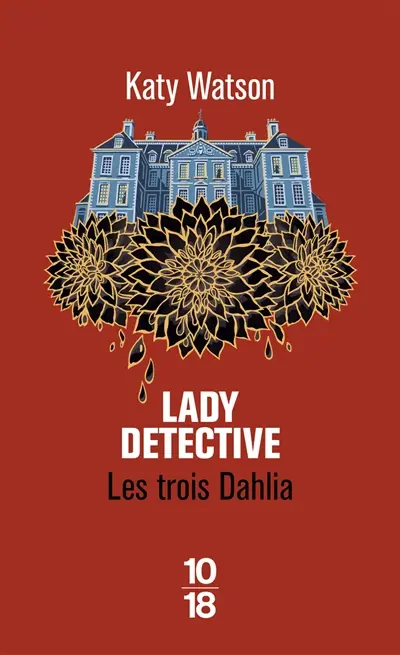 Les trois Dahlia. Vol. 2. Lady detective