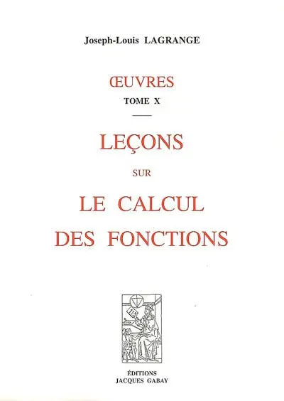 Oeuvres. Vol. 10. Leçons sur le calcul des fonctions