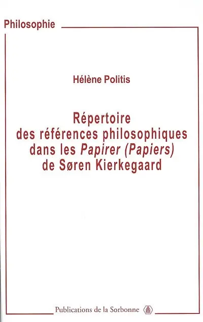 Répertoire des références philosophiques dans les Papirer (Papiers) de Soren Kierkegaard