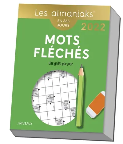 Mots fléchés : une grille par jour, 3 niveaux : en 365 jours, 2022