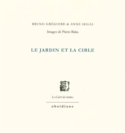 Le jardin et la cible