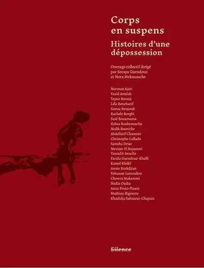 Corps en suspens : histoires d'une dépossession