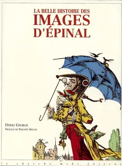 La belle histoire des images d'Epinal