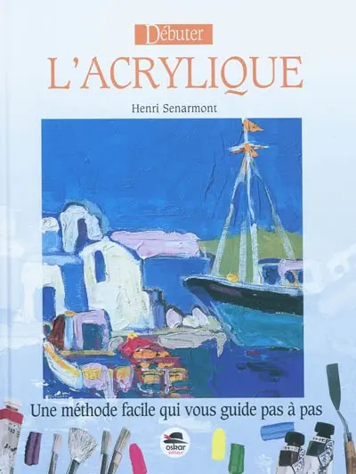 Débuter l'acrylique : une méthode facile qui vous guide pas à pas