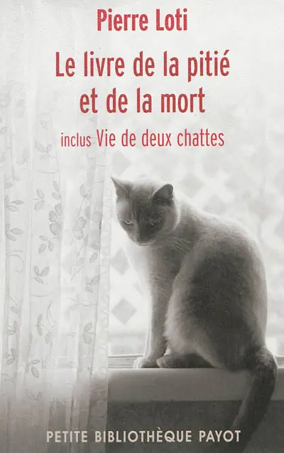 Le livre de la pitié et de la mort. Vie de deux chattes