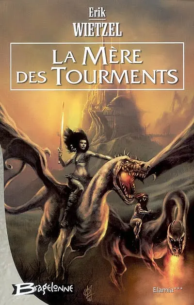 Elamia. Vol. 3. La mère des tourments