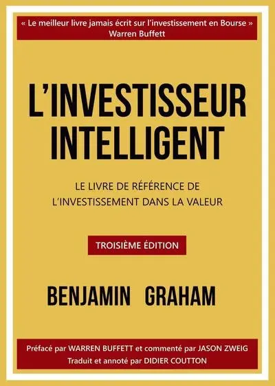 L'investisseur intelligent : le livre de référence de l'investissement dans la valeur