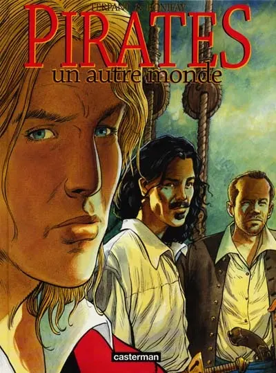 Pirates. Vol. 1. Un autre monde
