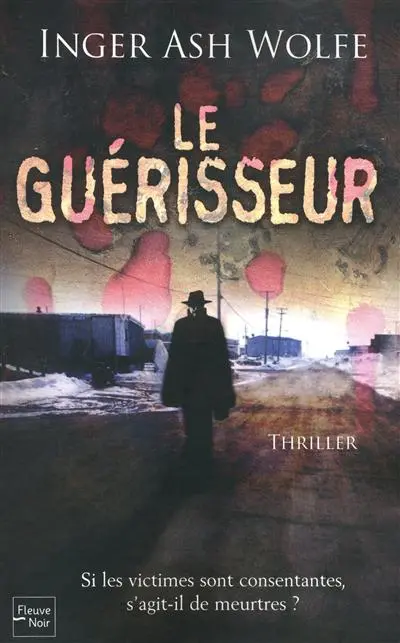 Le guérisseur : thriller