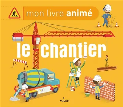 Le chantier