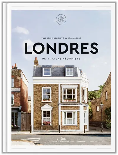 Londres : petit atlas hédoniste