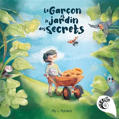 Le garçon et le jardin des secrets : Album jeunesse