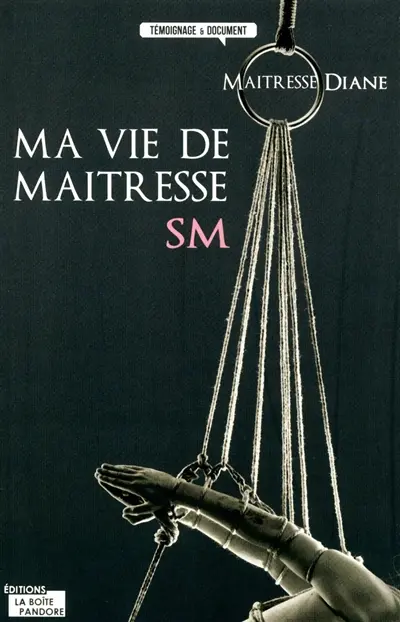 Ma vie de maîtresse SM. Entretien avec Alexandre Anghelou
