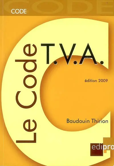 Code de la TVA et arrêtés royaux et ministériels