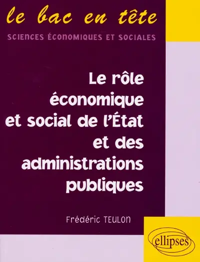 Le rôle économique et social de l'Etat et des administrations publiques