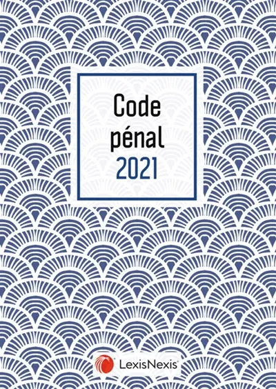 Code pénal 2021 : jaquette coquille