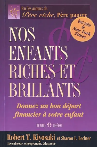 Nos enfants riches et brillants : donnez un bon départ financier à votre enfant