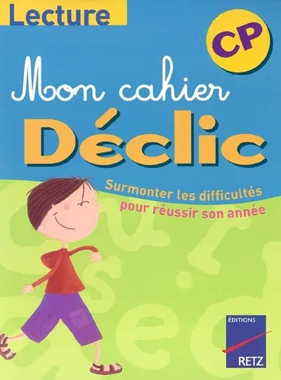 Lecture CP : surmonter les difficultés pour réussir son année