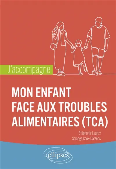 Mon enfant face aux troubles alimentaires (TCA)