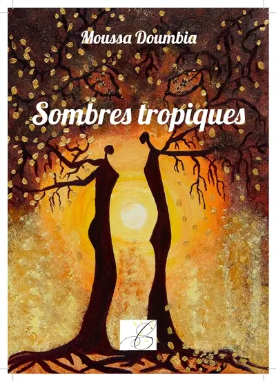 Sombres tropiques
