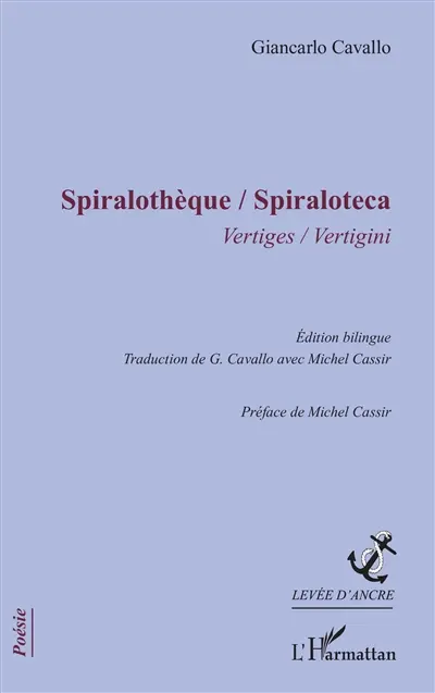 Spiralothèque : vertiges. Spiraloteca : vertigini