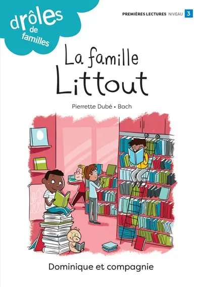 La famille Littout : Niveau de lecture 3