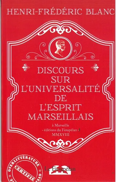Discours sur l'universalité de l'esprit marseillais