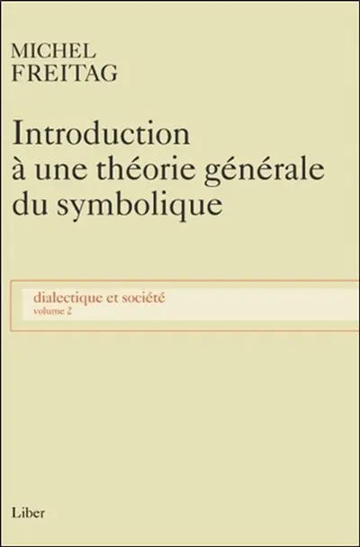 Introduction à une théorie générale du symbolique 2