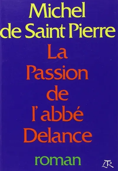 La passion de l'abbé Delance