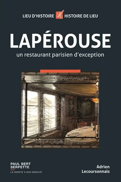 Lapérouse : un restaurant parisien d'exception