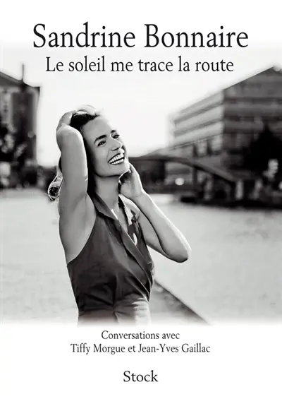 Le soleil me trace la route : conversations avec Tiffy Morgue et Jean-Yves Gaillac