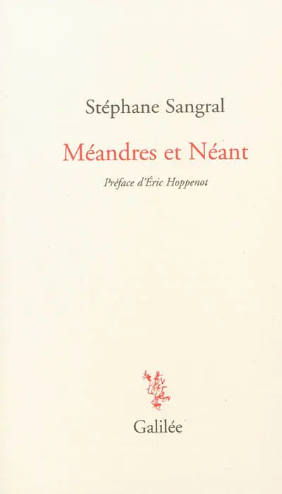 Méandres et néant
