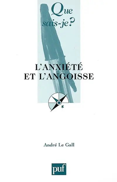 L'anxiété et l'angoisse