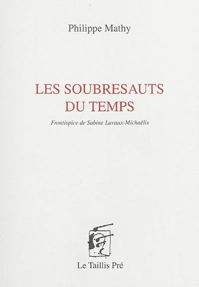 Les soubresauts du temps