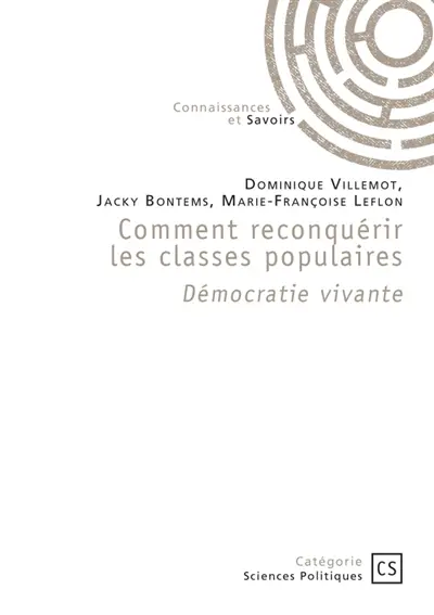 Comment reconquérir les classes populaire : Démocratie vivante