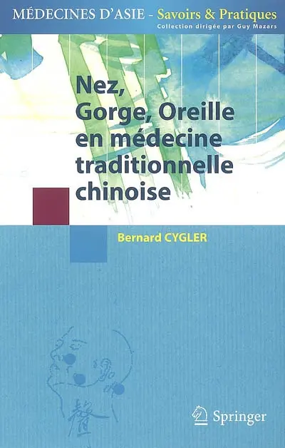 Nez, gorge, oreille en médecine traditionnelle chinoise