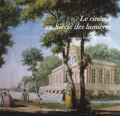 Le cinéma au siècle des Lumières