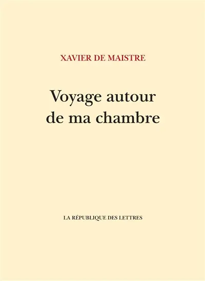 Voyage autour de ma chambre