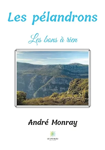 Les pélandrons : Les bons à rien