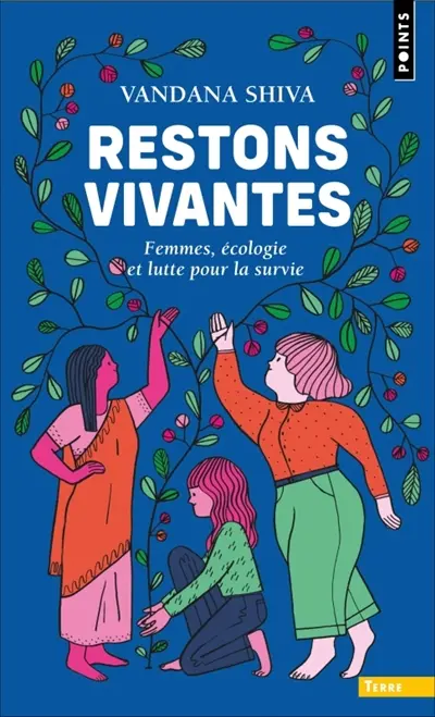 Restons vivantes : femmes, écologie et lutte pour la survie