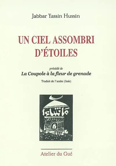 Un ciel assombri d'étoiles. La coupole à la fleur de grenade