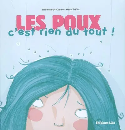 Les poux, c'est rien du tout !