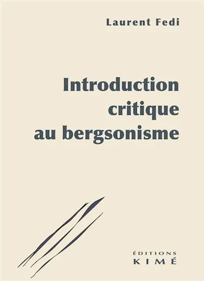 Introduction critique au bergsonisme