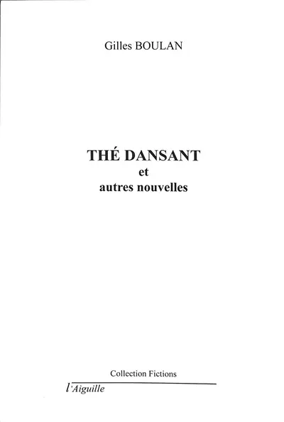 Thé dansant : et autres nouvelles