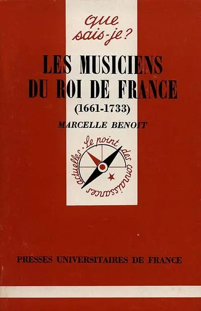 Les musiciens du roi de France : 1661-1733 : étude sociale