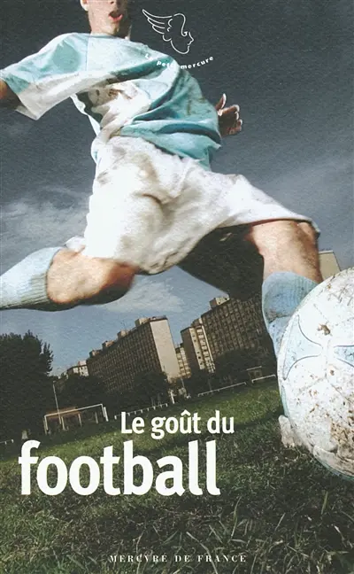 Le goût du football