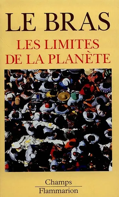 Les limites de la planète : mythes de la nature et de la population