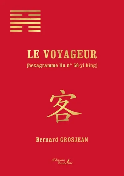 Le voyageur (hexagramme liu n° 56-yi king)
