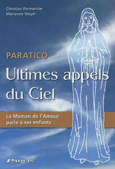 Paratico : ultimes appels du ciel : la maman de l'amour parle à ses enfants