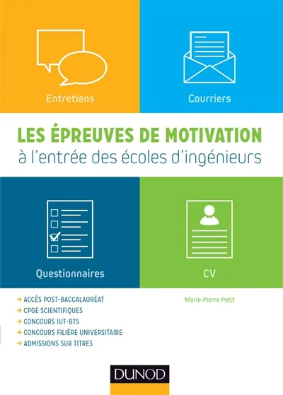 Les épreuves de motivation à l'entrée des écoles d'ingénieurs : entretiens, courriers, questionnaires, CV